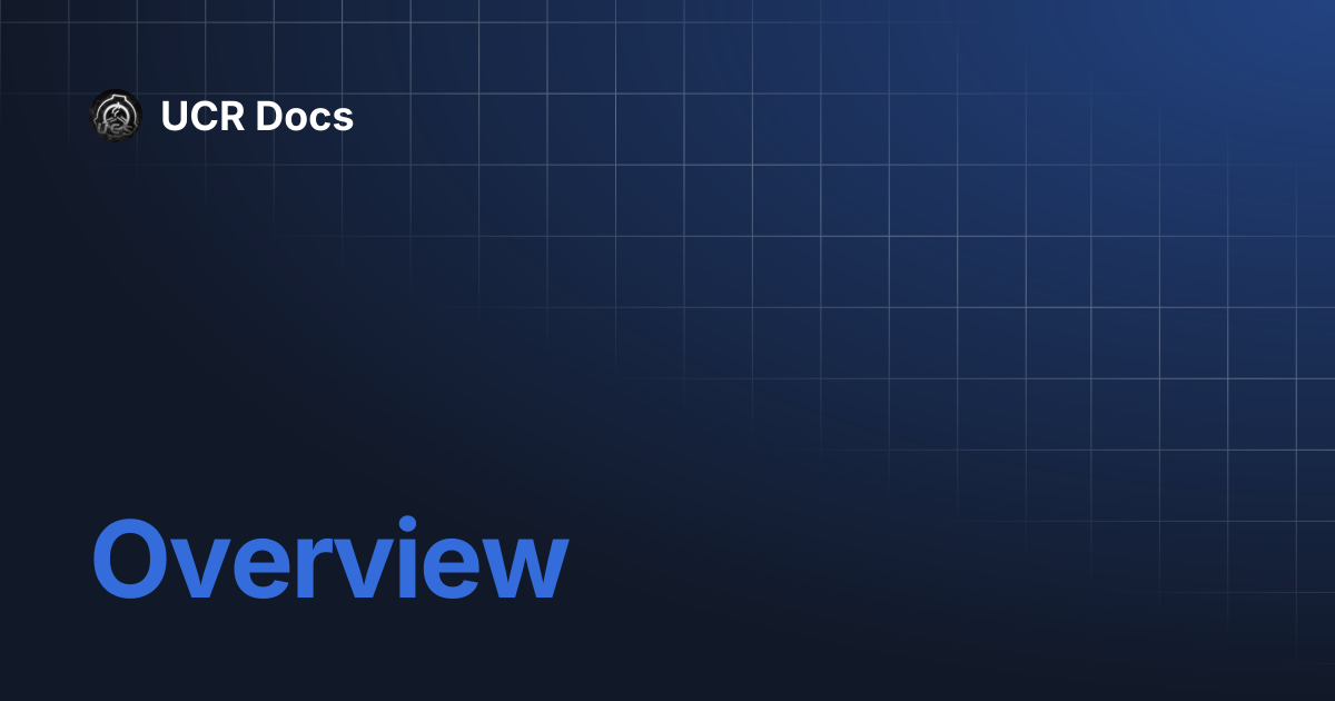 Overview | UCR Docs